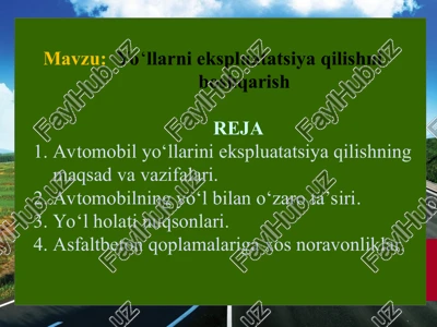 avtomobil yo‘llarini ekspluatatsiya qilish — PPT