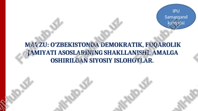 o‘zbekistonda demokratik, fuqarolik jamiyati asoslarining shakllanishi, amalga oshirilgan siyosiy islohotlar — PPT