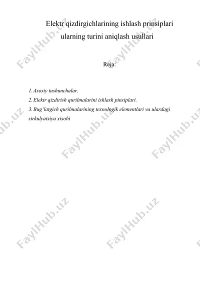 elektr qizdirgichlarining ishlash prinsiplari ularning turini aniqlash usullari — DOC