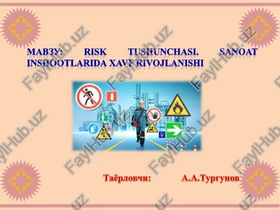 mabs3y: risk tushunchasi. sanoat inshootlarida xavf rivojlanishi — PPT