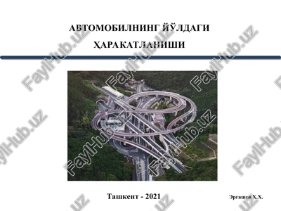 avtomobilning yo'ldagi harakatlanishi — PPT