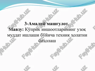 ko'prikinshootlarining uzoq muddat ishlashi bo'yicha texnik holatni baholash — PPTX