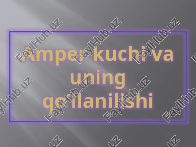 amperkuchivauning qo’llanilishi — PPTX