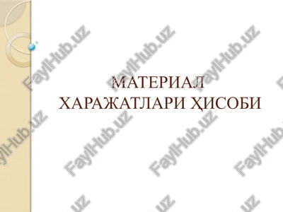 material xarajatlari hisobi — PPTX