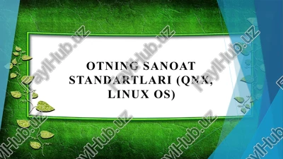 otning sanoat standartlari (qnx, linux os) — PPTX