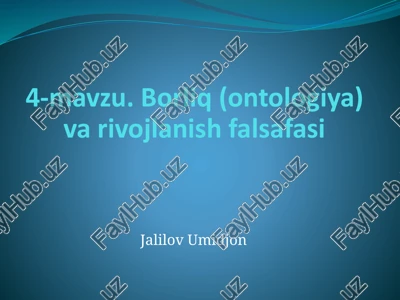 borliq (ontologiya) varivojlanish falsafasi — PPTX