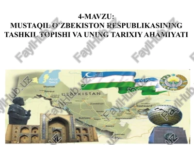 mustaqil o`zbekiston respublikasining tashkil topishi va uning tarixiy ahamiyati — PPT