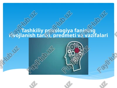 tashkiliy psixologiya fanining rivojlanishi — PPTX