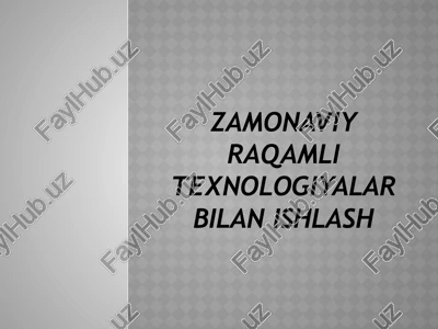zamonaviy raqamli texnologiyalar — PPTX