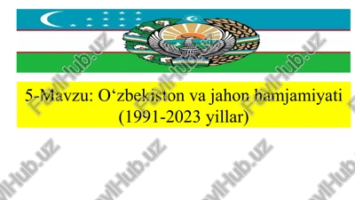 o‘zbekiston va jahon hamjamiyati (1991-2023yillar) — PPTX