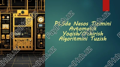 plsda nasos tizimini avtomatik yoqish/o'chirish algoritmini tuzish — PPTX