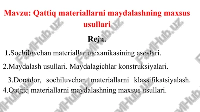 qattiq materiallarni maydalashning maxsus usullari — PPTX