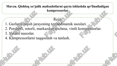 qishloq xo‘jalik mahsulotlarni qayta ishlashda qo‘llaniladigan kompressorlar — PPTX