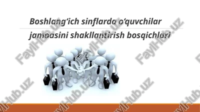 boshlang‘ichsinflardao‘quvchilarjamoasinishakllantirishbosqichlari — PPTX