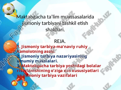 maktabgacha ta'lim muassasalari jismoniy tarbiya tashkiloti — PPTX