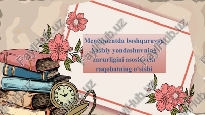 menejmentda boshqaruvga kasbiy yondashuvning zarurligini asoslovchi raqobatning o‘sishi — PPTX