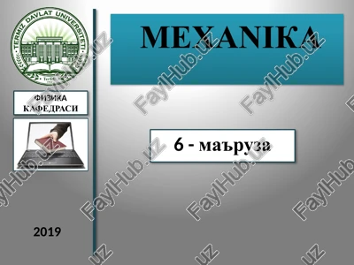 mexanika fizika kafedrasi 2019 — PPTX