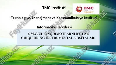 taqdimotlarni ishlab chiqishning instrumental vositalari — PPT