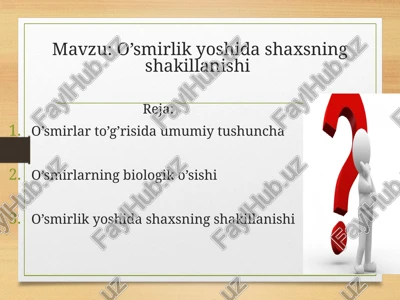 o’smirlik yoshida shaxsaning shakllanishi — PPTX