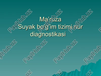 ma’ruzasuyak bo’g’im tizimi nur diagnostikasi — PPT
