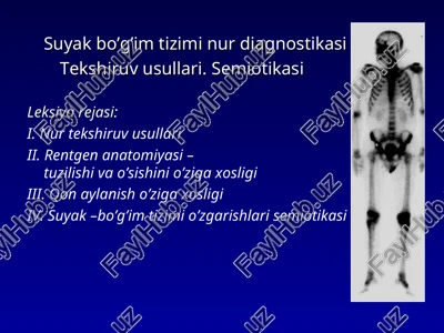 suyak bo’g’im tizimi nur diagnostikasi — PPT
