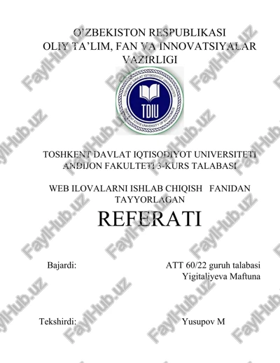 web ilovalarni ishlab chiqish fanidan tayyorlagan referati — DOCX