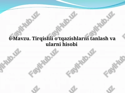 tirqishli o‘tqazishlarni tanlash va ularni hisobi — PPT