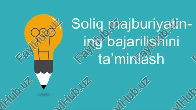 soliq majburiyatining bajarilishini ta’minlash usullari — PPTX