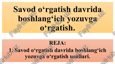 savodo‘rgatish davrida boshlang‘ich yozuvga o‘rgatish — PPTX