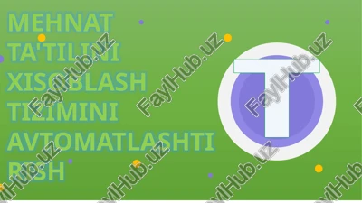 mehnat ta'tilini xisoblash tizimini avtomatlashtirish — PPTX