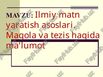 ilmiy matn yaratish asoslari — PPT