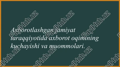 axborotlashgan jamiyat tushunchasi — PPTX