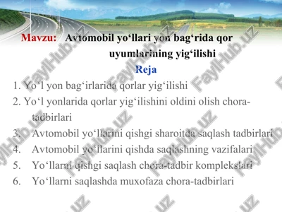 avtomobil yo‘llari yon bag‘rida qor uymi — PPT