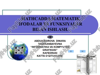 mathcadda matematik ifodalar va funkstyalar bilan ishlash — PPTX