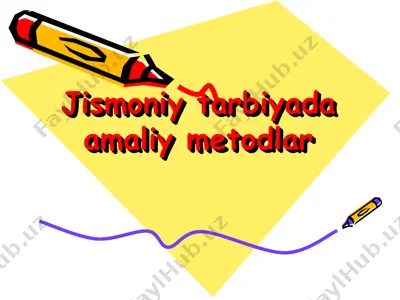 jismoniy tarbiyada amaliy metodlar — PPT