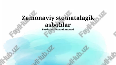 zamonaviy stomatalagik asboblar — PPTX