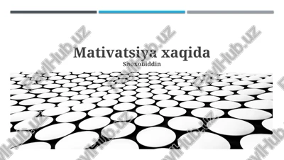 mativatsiya xaqida — PPTX