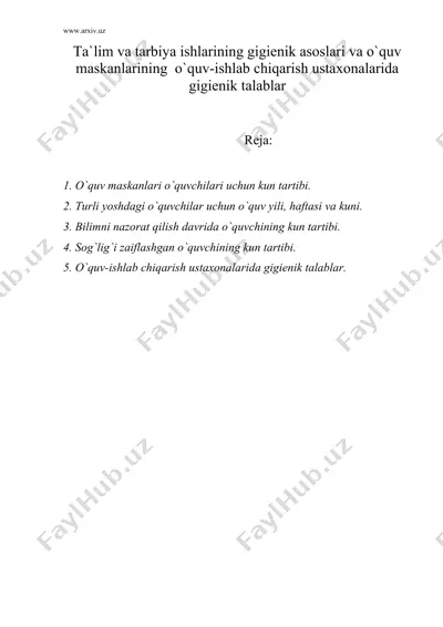 ta`lim va tarbiya ishlarining gigienik asoslari va o`quv maskanlarining o`quv-ishlab chiqarish ustaxonalarida gigienik talablar — DOC