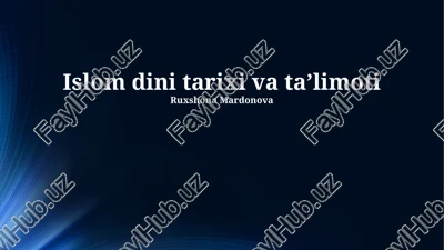 islom dini tarixi va taʼlimoti — PPTX