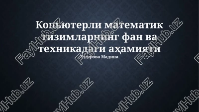 kompyuter matematik tizimlari — PPTX
