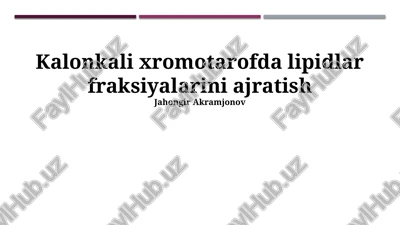 lipid fraksiyalarini ajratish — PPTX