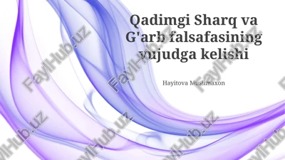 qadimgi sharq va g'arb falsafasining vujudga kelishi — PPTX