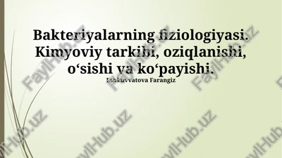 bakteriyalarning fiziologiyasi — PPTX