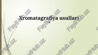 xromatografiya usullari — PPTX