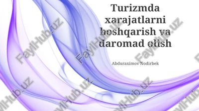 turizmda xarajatlarni boshqarish — PPTX