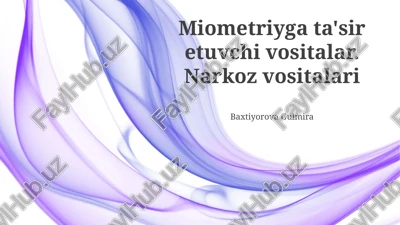 miometriyga ta'sir etuvchi vositalar — PPTX