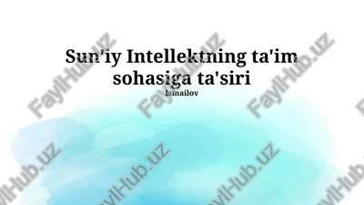 sun'iy intellektning ta'im sohasiga ta'siri — PPTX