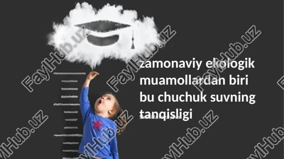 chuchuk suv tanqisligi — PPTX