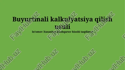buyurtmali kalkulyatsiya qilish usuli — PPTX