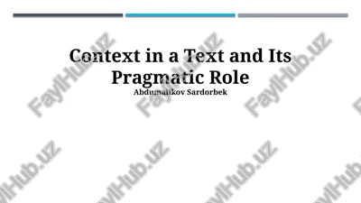 context in a text and its pragmatic role — PPTX